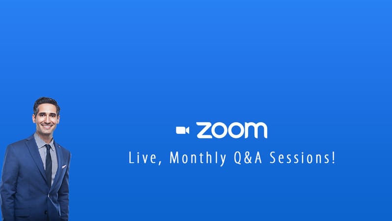 Zoom. Live, Monthly Q&A Sessions